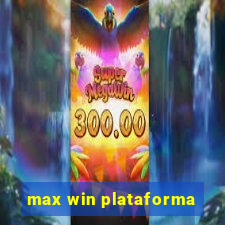 max win plataforma