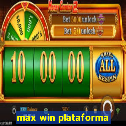 max win plataforma