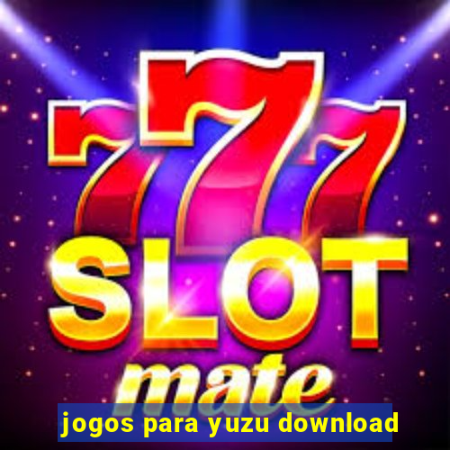 jogos para yuzu download