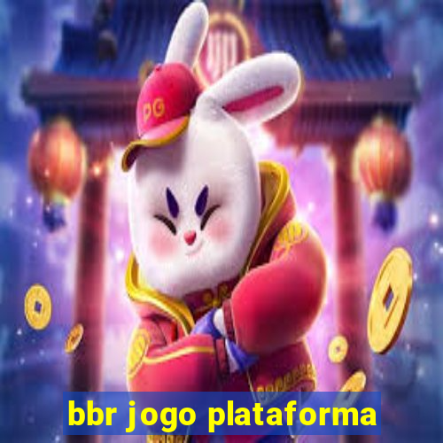 bbr jogo plataforma