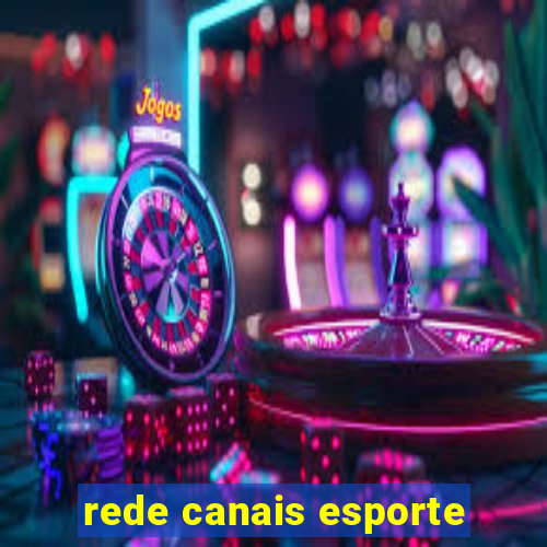 rede canais esporte