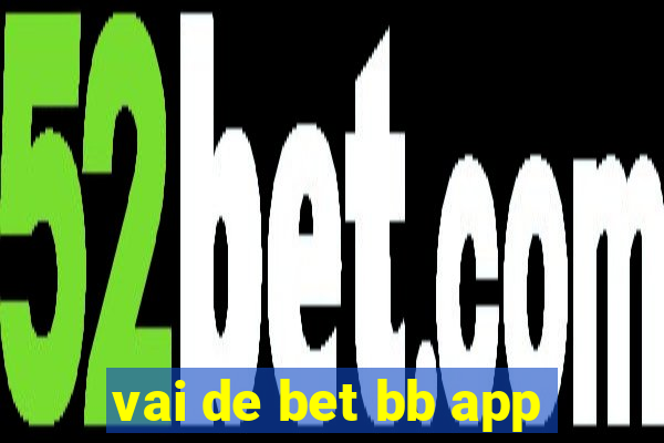 vai de bet bb app