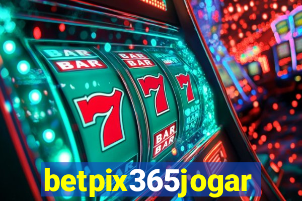 betpix365jogar