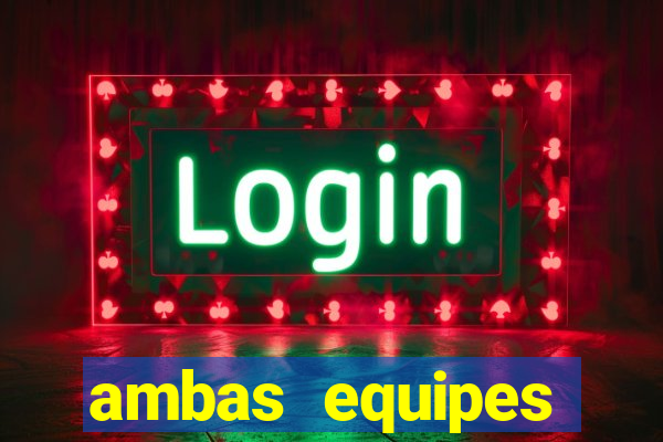 ambas equipes marcam ou mais de 2.5