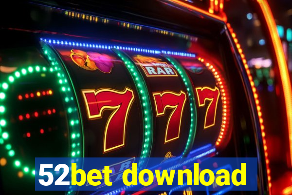 52bet download