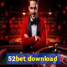 52bet download