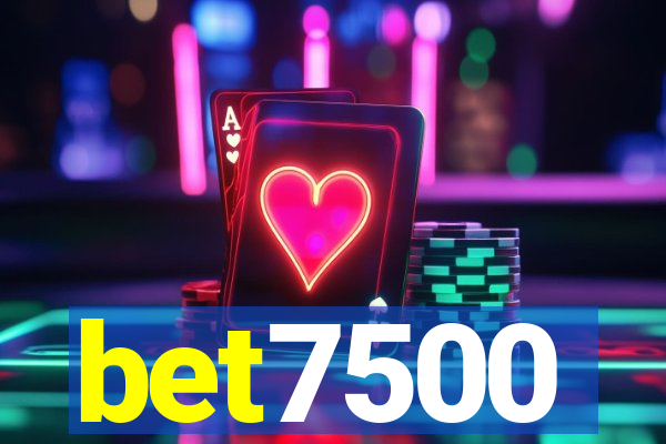 bet7500