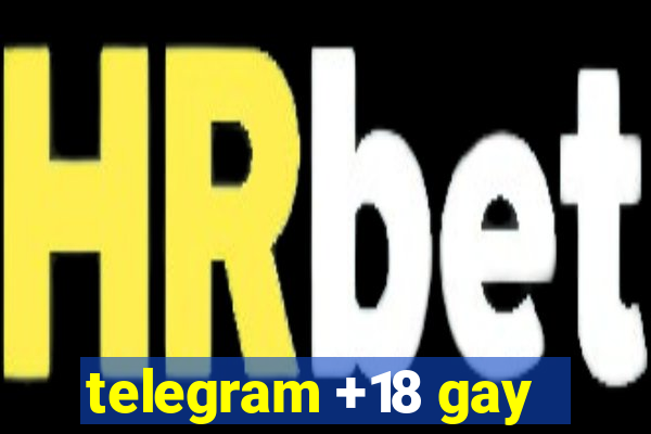 telegram +18 gay