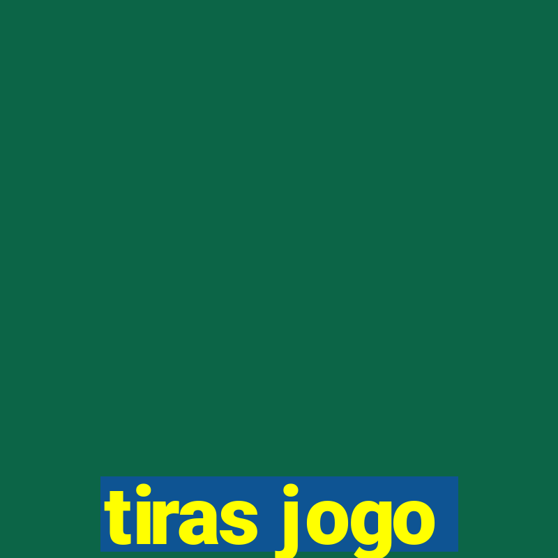 tiras jogo