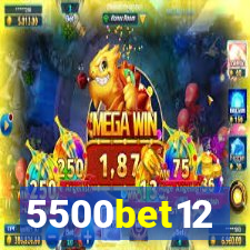 5500bet12