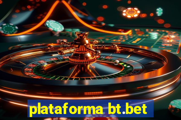 plataforma bt.bet