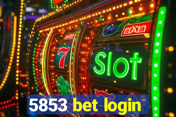 5853 bet login