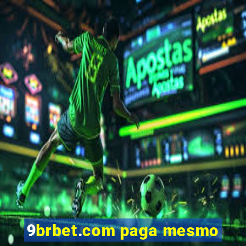 9brbet.com paga mesmo