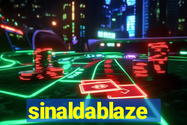 sinaldablaze