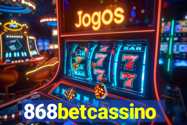 868betcassino