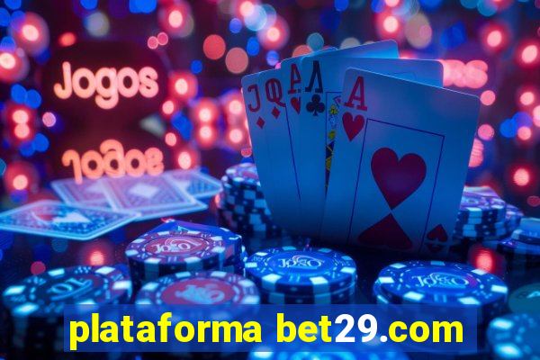 plataforma bet29.com