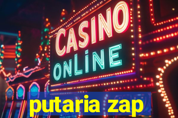 putaria zap