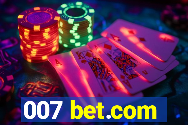 007 bet.com