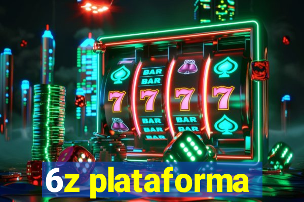 6z plataforma