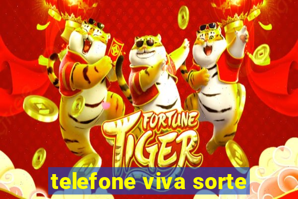 telefone viva sorte