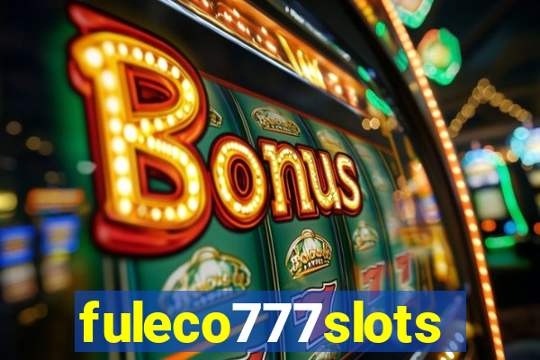 fuleco777slots