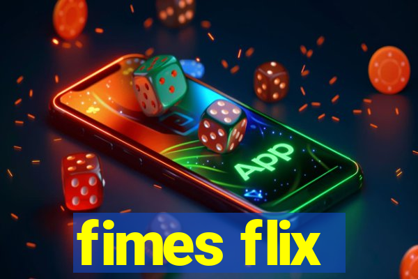 fimes flix