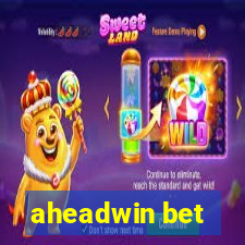 aheadwin bet