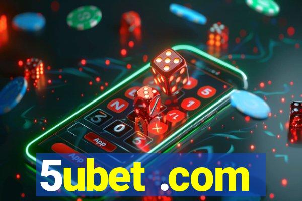 5ubet .com