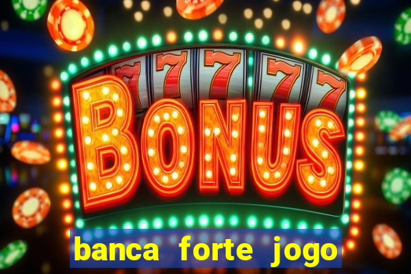 banca forte jogo do bicho app