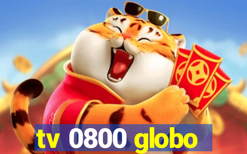 tv 0800 globo