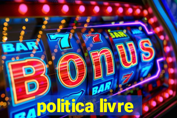 politica livre