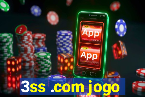 3ss .com jogo