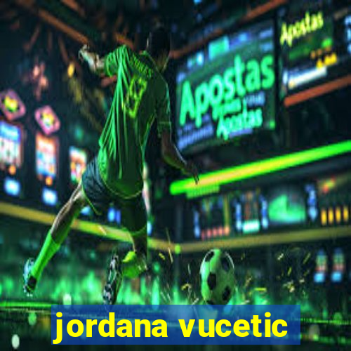 jordana vucetic