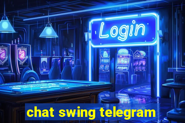 chat swing telegram