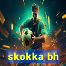 skokka bh