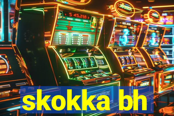 skokka bh