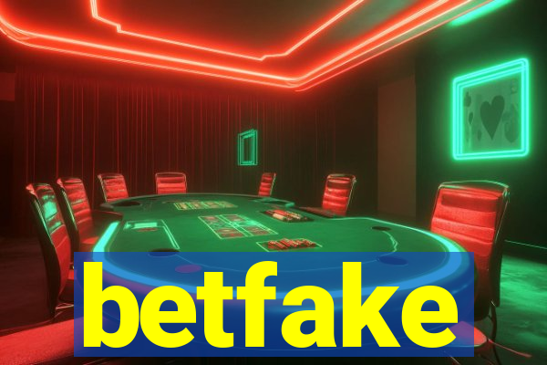 betfake