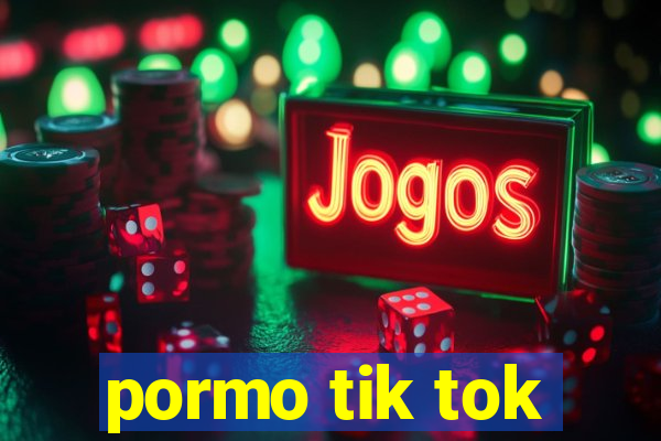 pormo tik tok