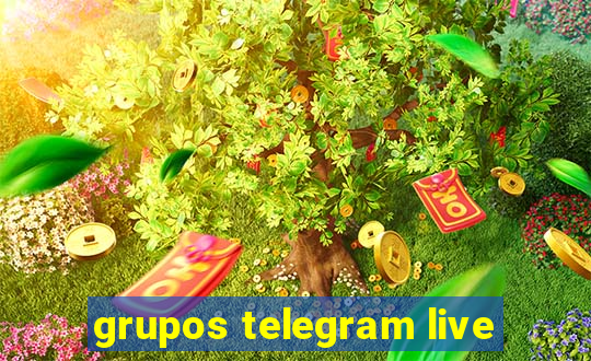 grupos telegram live