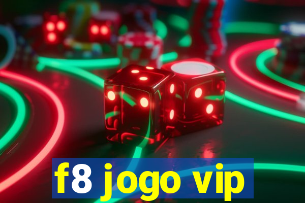 f8 jogo vip