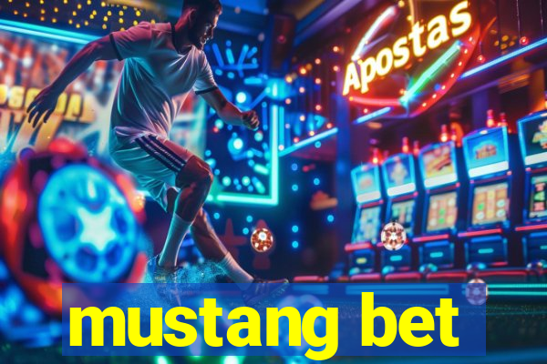 mustang bet