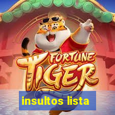 insultos lista