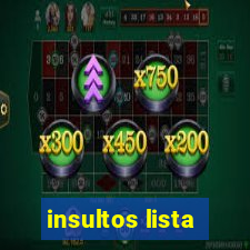 insultos lista