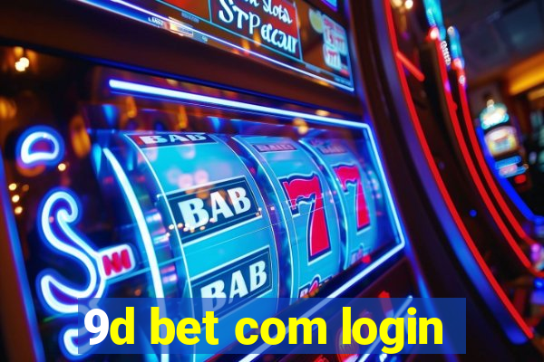 9d bet com login