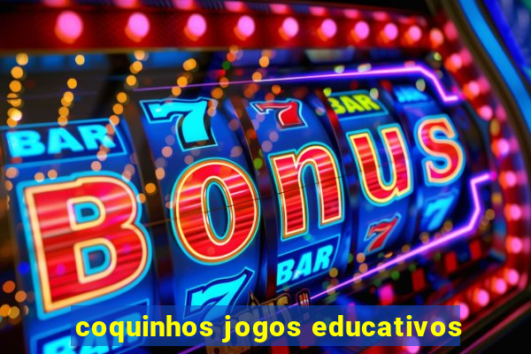 coquinhos jogos educativos