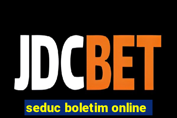 seduc boletim online