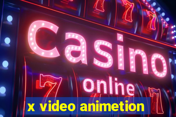 x video animetion