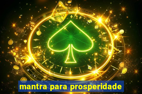 mantra para prosperidade