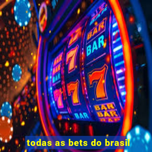 todas as bets do brasil