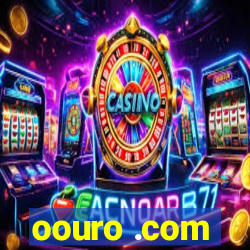 oouro .com